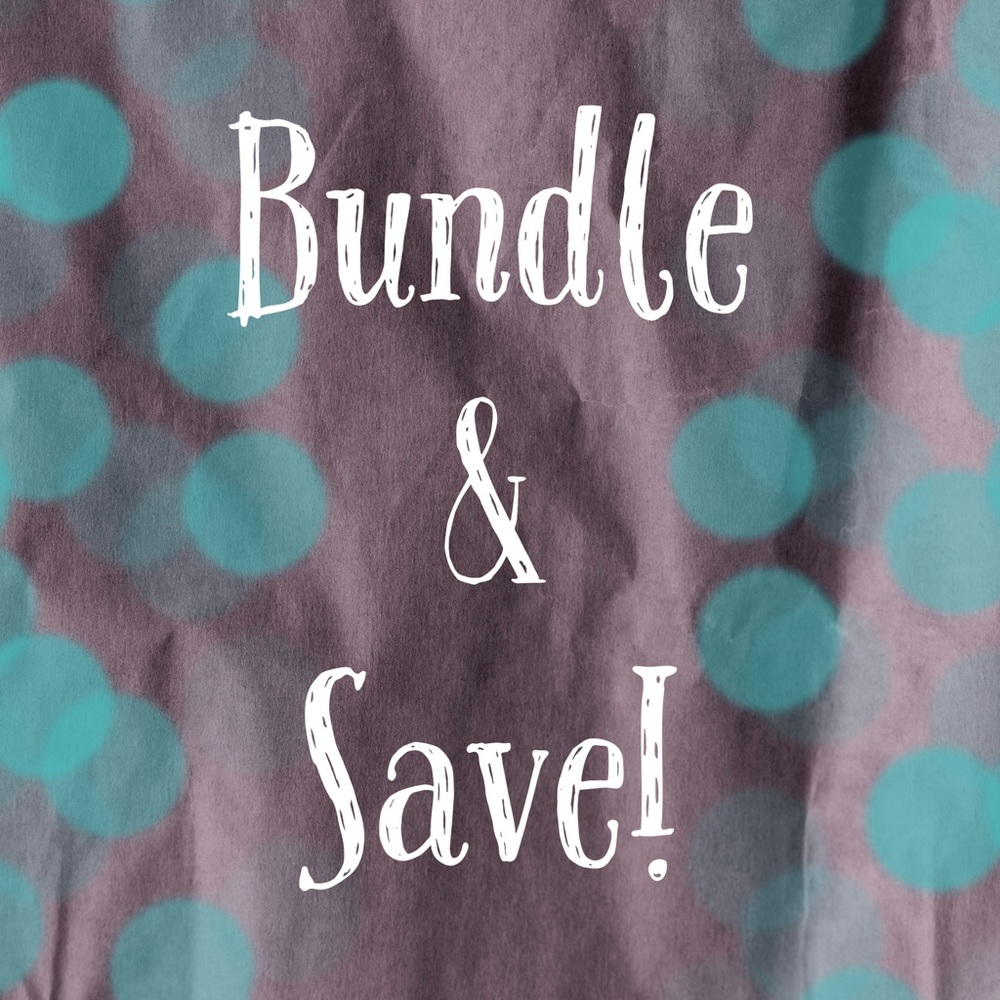 Bundle & Save!